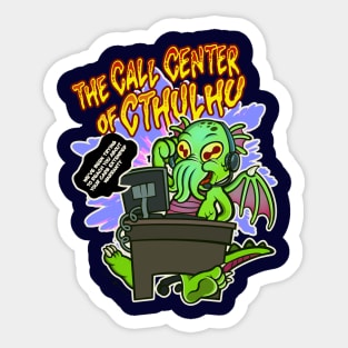 The Call Center Of Cthulhu Sticker